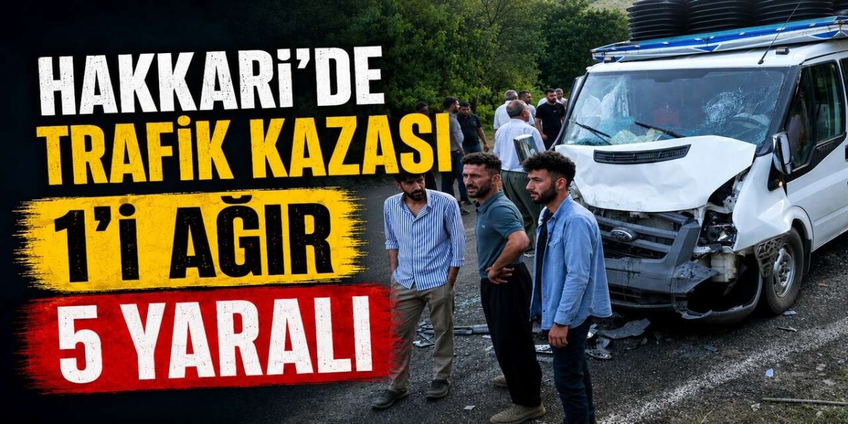 Hakkari Çukurca’da Trafik Kazası: Midibüs ile Kamyonet Çarpıştı, 1’i Ağır 5 Yaralı