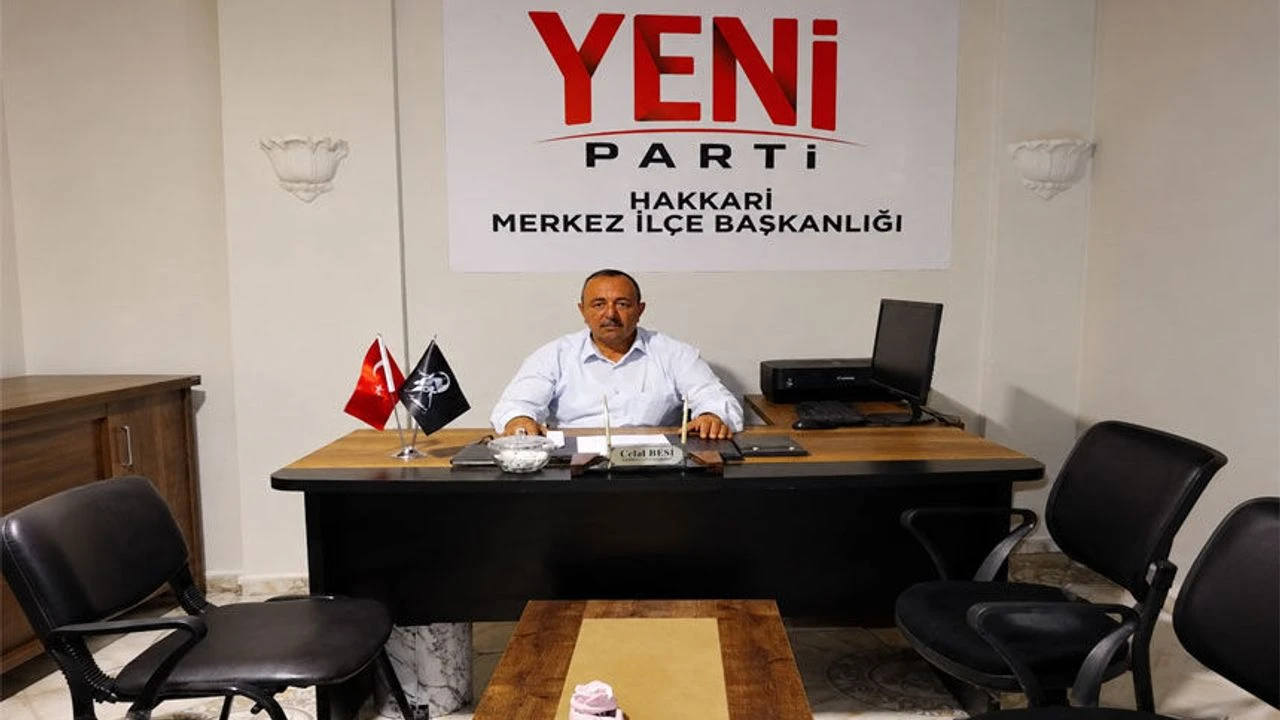 Yeni Parti Hakkari Merkez İlçe Başkanlığı Görevine Celal Besi Atandı